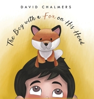 The Boy with a Fox on His Head 1788787609 Book Cover