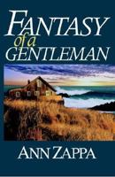 Fantasy of a Gentleman 1401097502 Book Cover