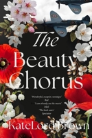 The Beauty Chorus: a powerful story of love, resilience and friendship from the author of The Golden Hour B0H2ZH8ZLS Book Cover