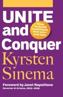Unite and Conquer: How to Build Coalitions That Win and Last (BK Currents (Paperback)) 1576758893 Book Cover