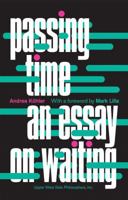 The Waiting Game: An Essay on the Gift of Time 1935830481 Book Cover