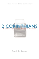 Nbbc, 2 Corinthians: A Commentary in the Wesleyan Tradition 0834123967 Book Cover