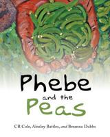 Phebe and the Peas 1682891313 Book Cover