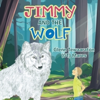 Jimmy and the Wolf 166556766X Book Cover