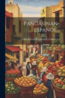 Pangasinan-espanol... 1021239453 Book Cover