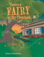 There's a Fairy at My Preschool 1480835013 Book Cover