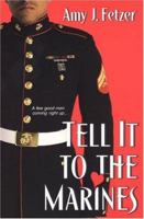 Tell It To The Marines 0758208081 Book Cover