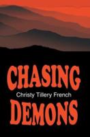 Chasing Demons 0595291236 Book Cover