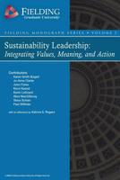 Sustainability Leadership: Integrating Values, Meaning, and Action 1517461065 Book Cover