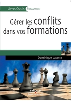 Gérer les conflits dans vos formations (French Edition) 2212540159 Book Cover
