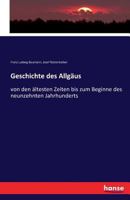 Geschichte Des Allgaus 3741131792 Book Cover