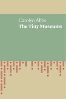 The Tiny Museums 1742589545 Book Cover