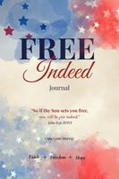Free Indeed: A Journal for Prayer and Reflection B0H64LK7F9 Book Cover