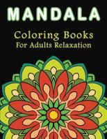 Mandala Coloring Books for Adults Relaxation: Adult Coloring Books with Stress and Anxiety Relief in Mind (Black Background) 1090307543 Book Cover