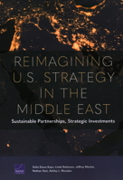 Reimagining U.S. Strategy in the Middle East: Sustainable Partnerships, Strategic Investment 1977406629 Book Cover