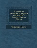 Aritmetica Generale E Algebra Elementare 1015937098 Book Cover