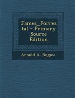 James_Forrestal - Primary Source Edition B0006AYQHC Book Cover