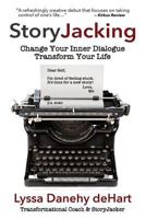 StoryJacking: Change Your Inner Dialogue, Transform Your Life 1944335323 Book Cover