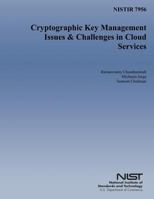 Cryptographic Key Management Issues & Challenges in Cloud Services 1500312746 Book Cover