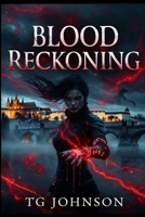Blood Reckoning (The Blood Covenant Series) B0GY3RXTZ7 Book Cover