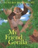 My Friend Gorilla 1842481363 Book Cover