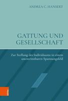 Gattung Und Gesellschaft: Zur Stellung Des Individuums in Einem Unentrinnbaren Spannungsfeld 3205218787 Book Cover