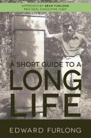 A Short Guide To A Long Life 1475287860 Book Cover