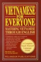 Vietnamese for Everyone: Mastering Vietnamese Through English 9679785475 Book Cover
