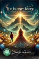 The Journey Begins... B0FSCZGN7C Book Cover