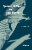 Sparrows, Bedbugs, and Body Shadows: A Memoir (Intersections (Honolulu, Hawaii).) 0824829034 Book Cover