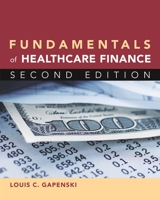Fundamentals of Healthcare Finance 1567934757 Book Cover