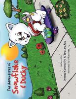 The Adventures of SnowFlake & Ducky 1441599312 Book Cover