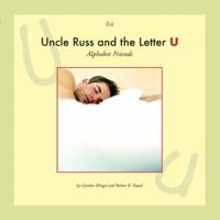 Uncle Russ and the Letter U (Alphabet Friends) 1592961118 Book Cover