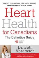 Heart Health For Canadians: The Definitive Guide 1443405027 Book Cover