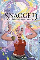 Snagged: A Lady Lovely Locks Novel B0FBQMN92N Book Cover