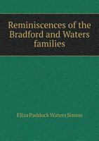 Reminiscences of the Bradford and Waters Families 5518788592 Book Cover