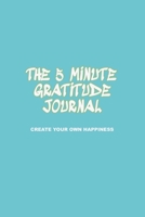 The 5 Minute Gratitude Journal: Create your Own Happiness Journal. With Prompts to Empower yourself Every day. It is a Mindfulness, Self-Care Journal. 1671568303 Book Cover