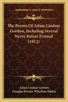Poems of Adam Lindsay Gordon 1523970022 Book Cover