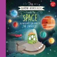 The Know-Nonsense Guide to Space: An awesomely fun guide to the universe 1633225186 Book Cover