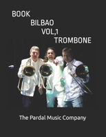 Book Bilbao Vol.1 Trombone: TROMBONE B08HGPPKR4 Book Cover