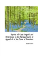 Reports of Cases Argued and Determined in the Various Courts of Appeal of of the State of Louisiana B0BQ8QYTJZ Book Cover