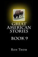 Great American Stories Book 9 1484084497 Book Cover