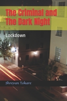 The Criminal and The Dark Night: Lockdown B0CKNH51MV Book Cover