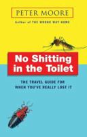 No Shitting in the Toilet 0553814516 Book Cover