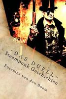 Das Duell: Steampunk Geschichten 172043753X Book Cover