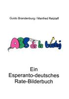 ABC de la bestoj: Ein Esperanto - deutsches Rate-Bilderbuch 3831145814 Book Cover