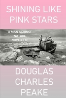 Shining Like Pink Stars: A Novelette B09TTM9PSF Book Cover