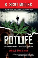 Pot Life : Untold True Story 173608061X Book Cover
