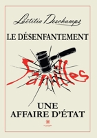 Le désenfantement: Une affaire d'État B0CKKL1HXV Book Cover