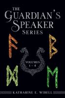 The Guardian's Speaker Omnibus: Volumes 1-4 1957796065 Book Cover